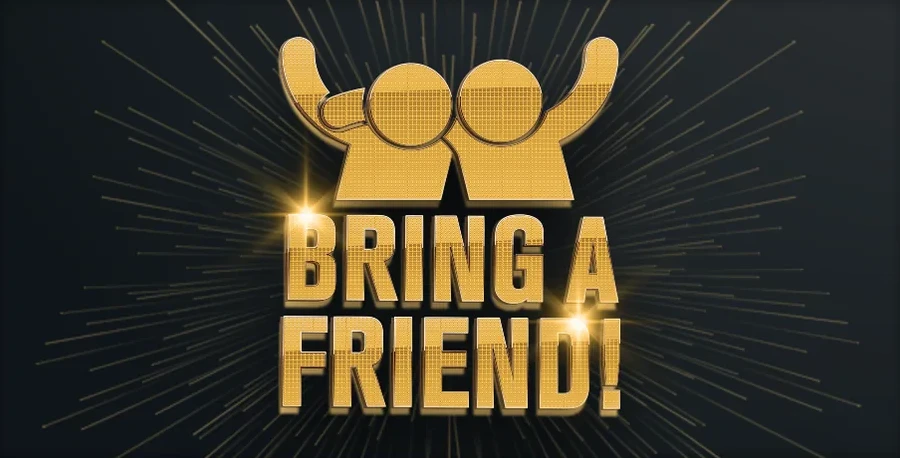Bring a Friend