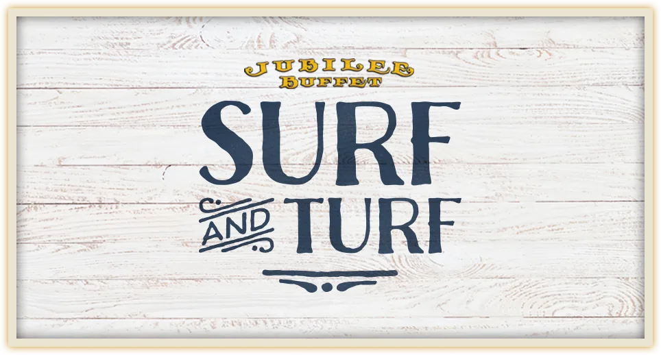 Jubilee Buffet Surf and Turf promotion