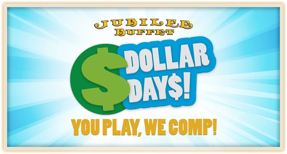 Jubilee Buffet Dollar Days promotion