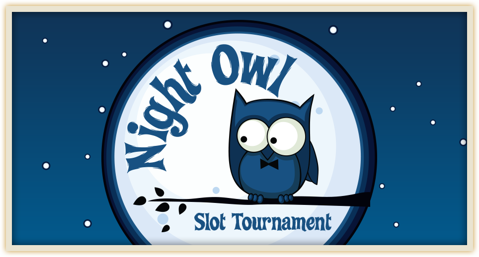 Night Owl Slot Tournament