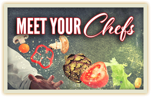 Meet Your Chefs